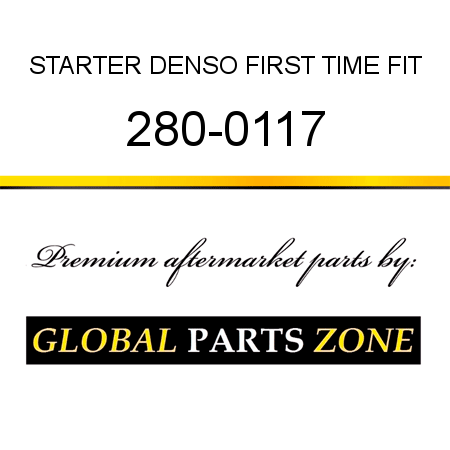 STARTER DENSO FIRST TIME FIT 280-0117