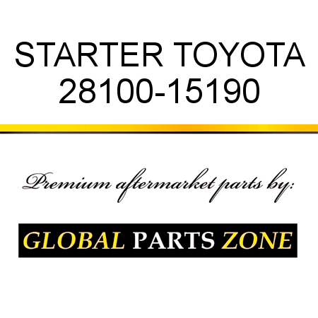 STARTER TOYOTA 28100-15190