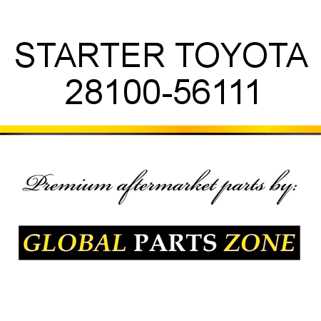 STARTER TOYOTA 28100-56111