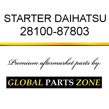 STARTER DAIHATSU 28100-87803