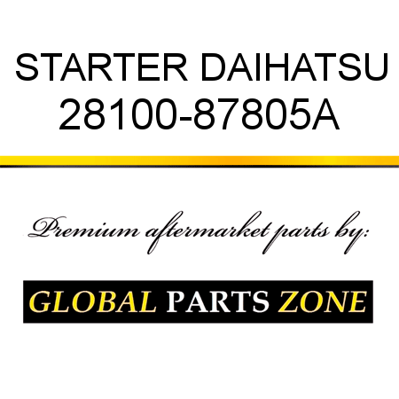 STARTER DAIHATSU 28100-87805A