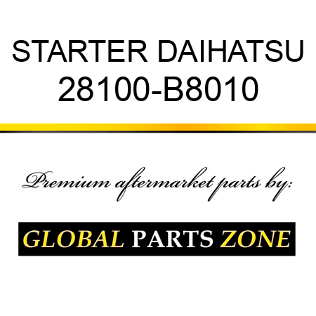 STARTER DAIHATSU 28100-B8010