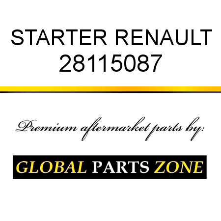 STARTER RENAULT 28115087