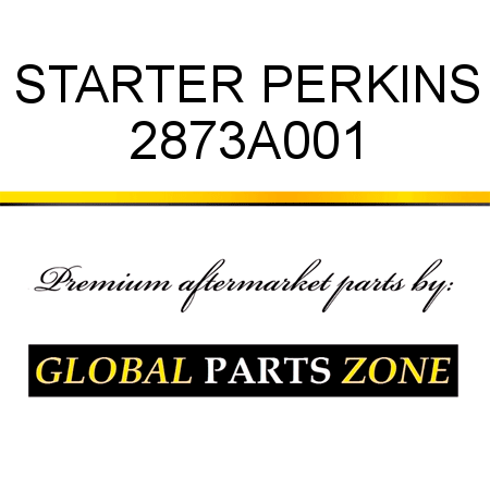 STARTER PERKINS 2873A001