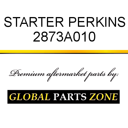 STARTER PERKINS 2873A010