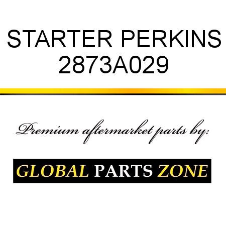 STARTER PERKINS 2873A029