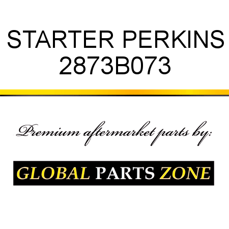 STARTER PERKINS 2873B073