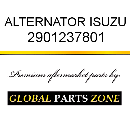 ALTERNATOR ISUZU 2901237801