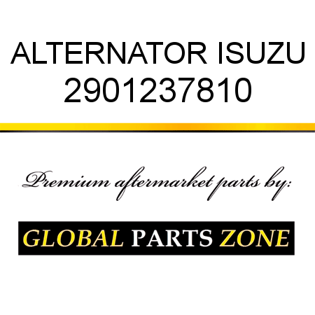 ALTERNATOR ISUZU 2901237810