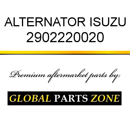 ALTERNATOR ISUZU 2902220020