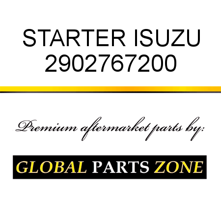 STARTER ISUZU 2902767200