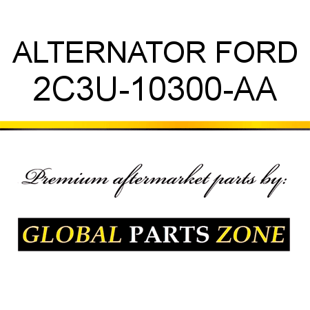 ALTERNATOR FORD 2C3U-10300-AA