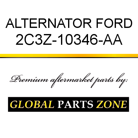 ALTERNATOR FORD 2C3Z-10346-AA