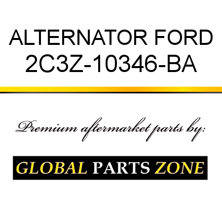 ALTERNATOR FORD 2C3Z-10346-BA