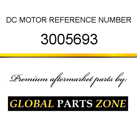 DC MOTOR REFERENCE NUMBER 3005693