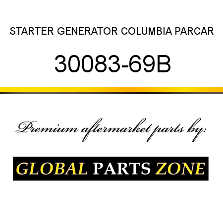 STARTER GENERATOR COLUMBIA PARCAR 30083-69B