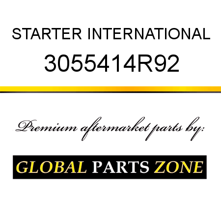 STARTER INTERNATIONAL 3055414R92