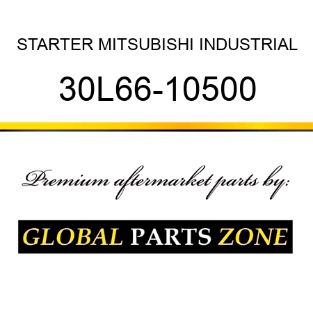 STARTER MITSUBISHI INDUSTRIAL 30L66-10500