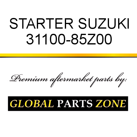 STARTER SUZUKI 31100-85Z00