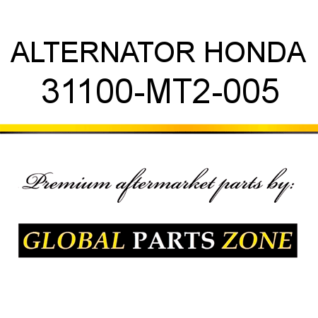 ALTERNATOR HONDA 31100-MT2-005