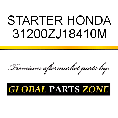 STARTER HONDA 31200ZJ18410M