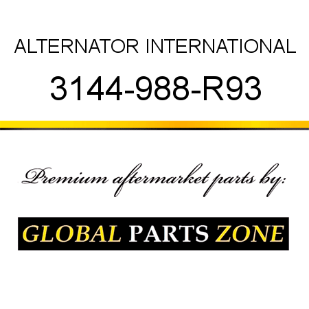 ALTERNATOR INTERNATIONAL 3144-988-R93