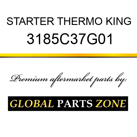 STARTER THERMO KING 3185C37G01