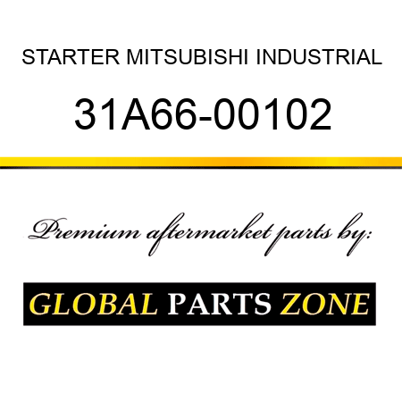 STARTER MITSUBISHI INDUSTRIAL 31A66-00102