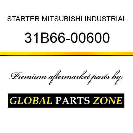 STARTER MITSUBISHI INDUSTRIAL 31B66-00600