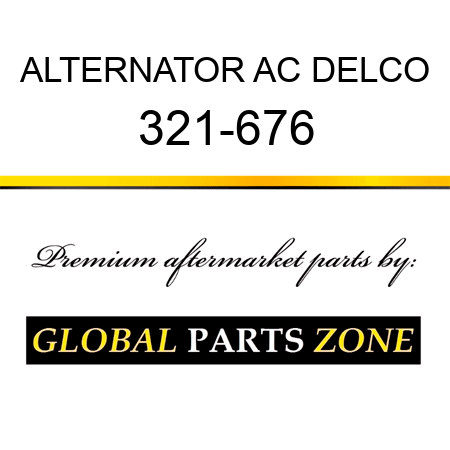 ALTERNATOR AC DELCO 321-676