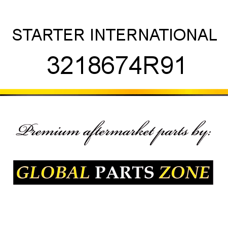 STARTER INTERNATIONAL 3218674R91