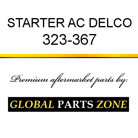 STARTER AC DELCO 323-367