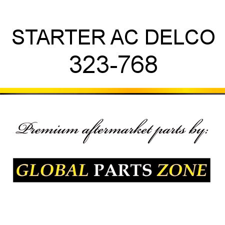 STARTER AC DELCO 323-768