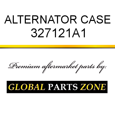 ALTERNATOR CASE 327121A1