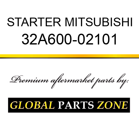 STARTER MITSUBISHI 32A600-02101