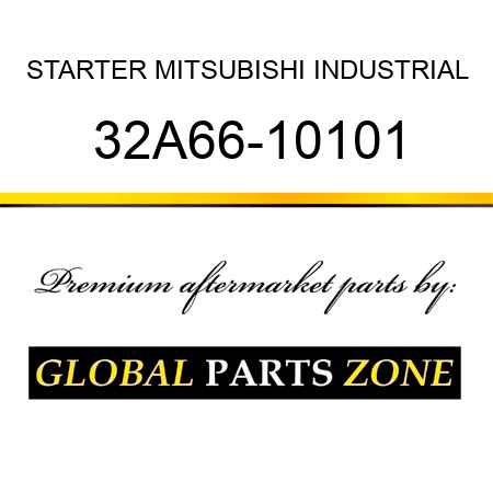 STARTER MITSUBISHI INDUSTRIAL 32A66-10101