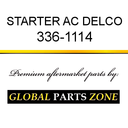 STARTER AC DELCO 336-1114