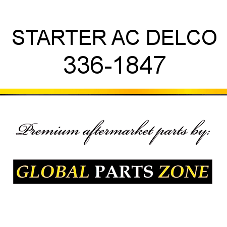 STARTER AC DELCO 336-1847