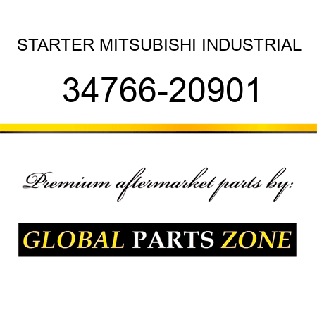 STARTER MITSUBISHI INDUSTRIAL 34766-20901