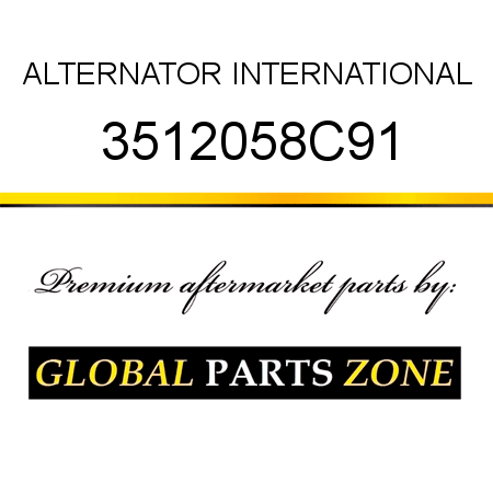 ALTERNATOR INTERNATIONAL 3512058C91