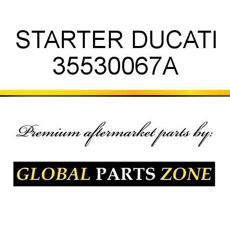 STARTER DUCATI 35530067A