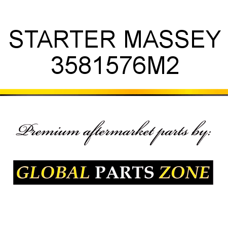 STARTER MASSEY 3581576M2