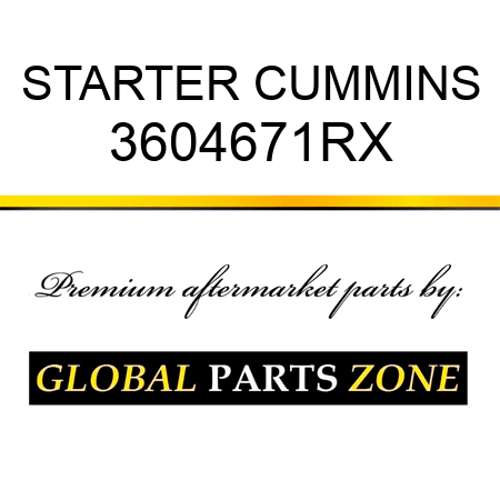 STARTER CUMMINS 3604671RX