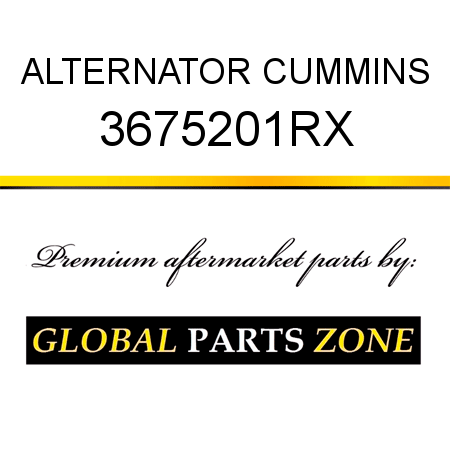 ALTERNATOR CUMMINS 3675201RX