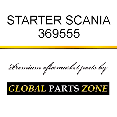 STARTER SCANIA 369555