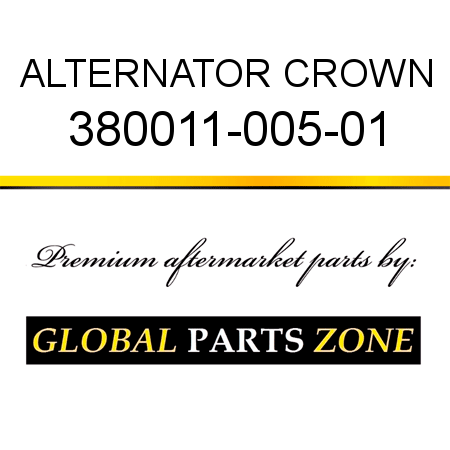 ALTERNATOR CROWN 380011-005-01