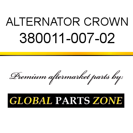 ALTERNATOR CROWN 380011-007-02