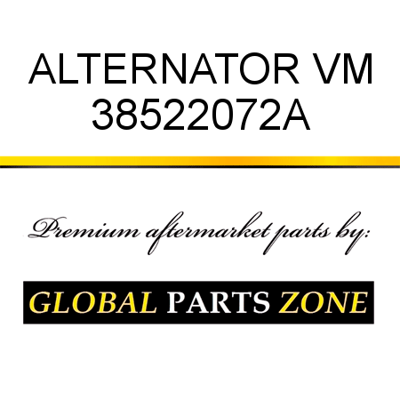 ALTERNATOR VM 38522072A