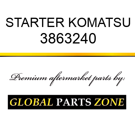 STARTER KOMATSU 3863240