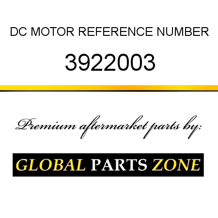 DC MOTOR REFERENCE NUMBER 3922003